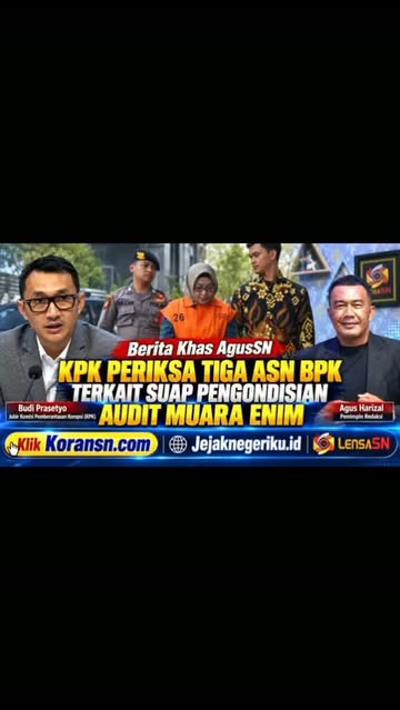 KPK Periksa Tiga ASN BPK Terkait Suap Pengondisian Audit Muara Enim Jakarta, KoranSN Komisi Pemberantasan Korupsi (KPK) memeriksa tiga apara...