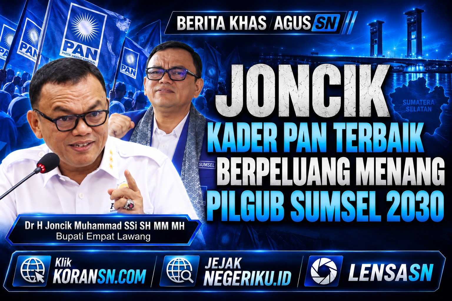 Joncik Kader PAN Terbaik Berpeluang Menang Pilgub Sumsel 2030