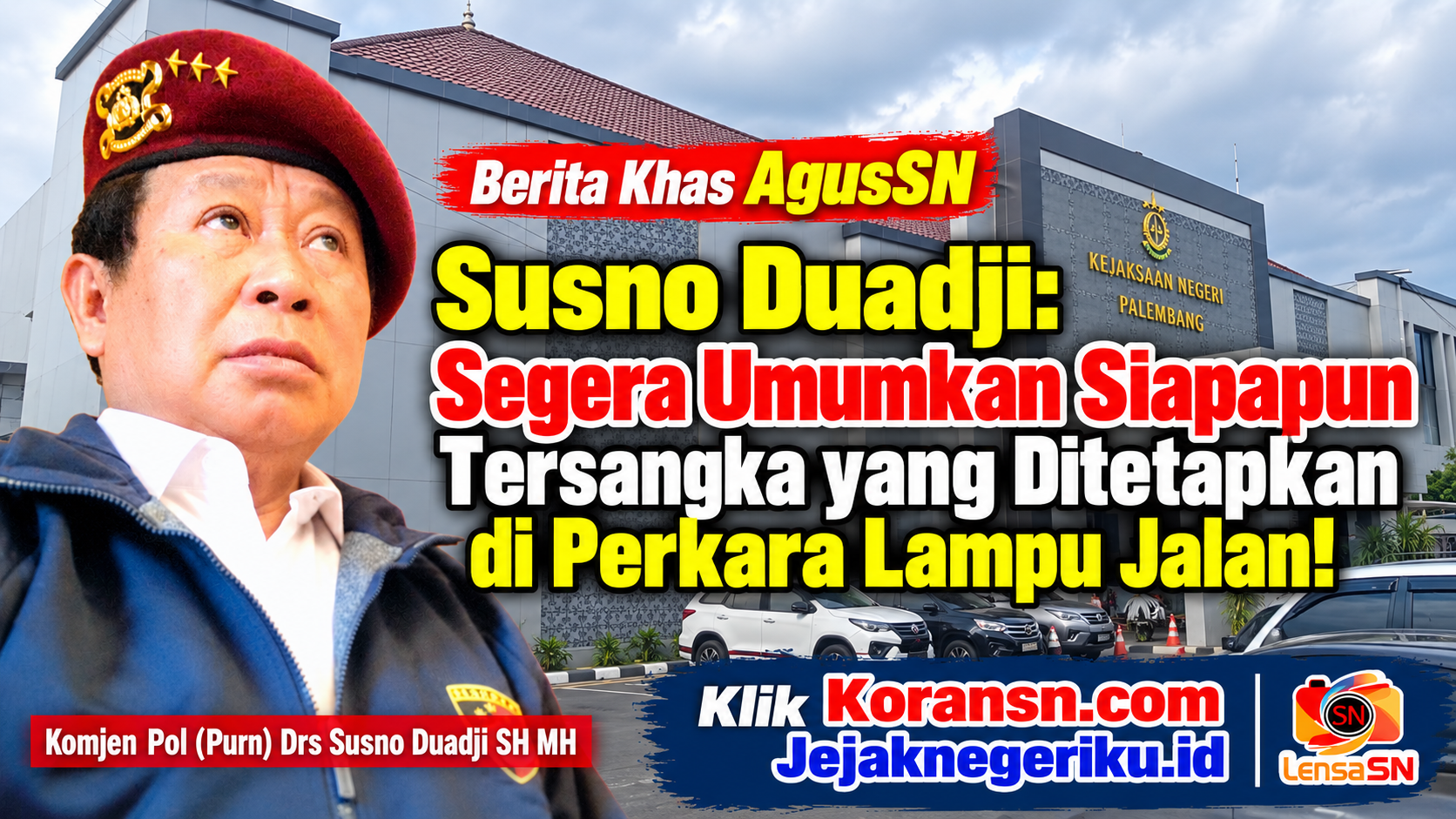 Susno Duadji: Segera Umumkan Siapapun Tersangka yang Ditetapkan di Perkara Lampu Jalan!